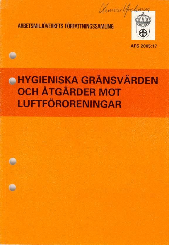 Hygieniska gränsvärden Jämförelse med hygieniska gränsvärden (HGV) som anges i AFS 2005:17