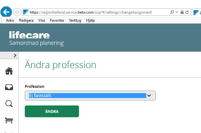 Första gången du loggar in på ett uppdrag leg. personal När du som är legitimerad loggar in i ett uppdrag för första gången måste du ange din profession.