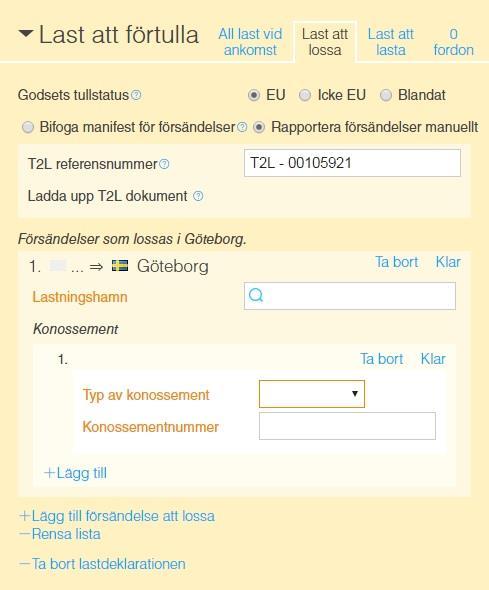 Användarguide 61 Föregående hamn inom EU och godsets tullstatus EU, försändelser Förutsättningar: Föregående hamn inom EU Godsets Tullstatus EU Rapportering i form av försändelser Här anger du