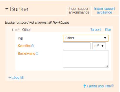 Användarguide 81 Bunker Bunkerrapportering är frivillig tills vidare i Sverige.