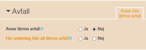 Har fartyget ett undantag från att lämna avfall utfärdat av Transportstyrelsen, ska man fylla i NEJ för Avser lämna avfall och JA för Har undantag från att lämna