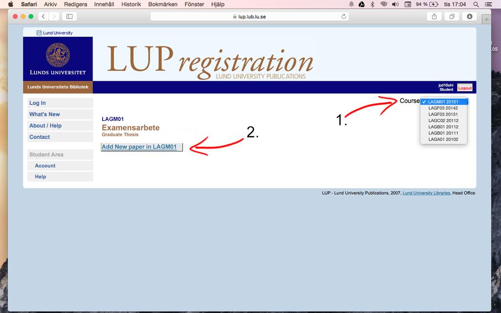 Steg 2 Välj kurs och termin och välj Add New Paper in [KURSKOD] Du är nu inloggad. 1. Course: här väljer du den kurs du är registrerad på, exempelvis LAGM01.