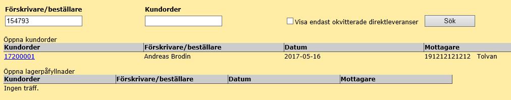 Sida 12 (14) Söka fram en beställning/förskrivning. 1. För att söka klicka du på Dina uppgifter i menyn ute till höger. 2. Klicka på länken Öppna kundorder till höger.