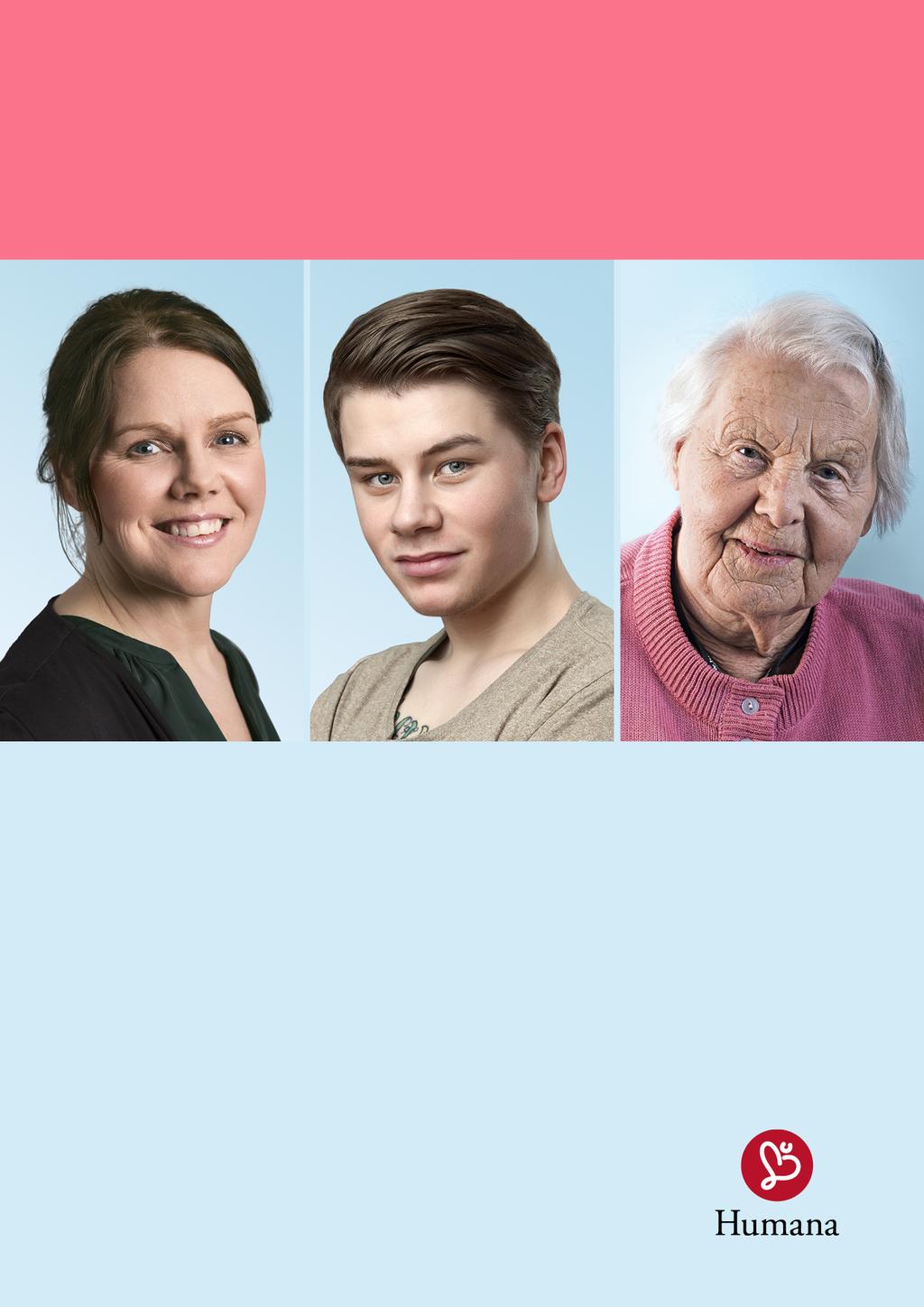 Delårsrapport Januari mars 2017 Q1 Humana är ett ledande privat omsorgsföretag i Norden. Bolaget är marknadsledande inom individ- och familjeomsorg och personlig assistans.