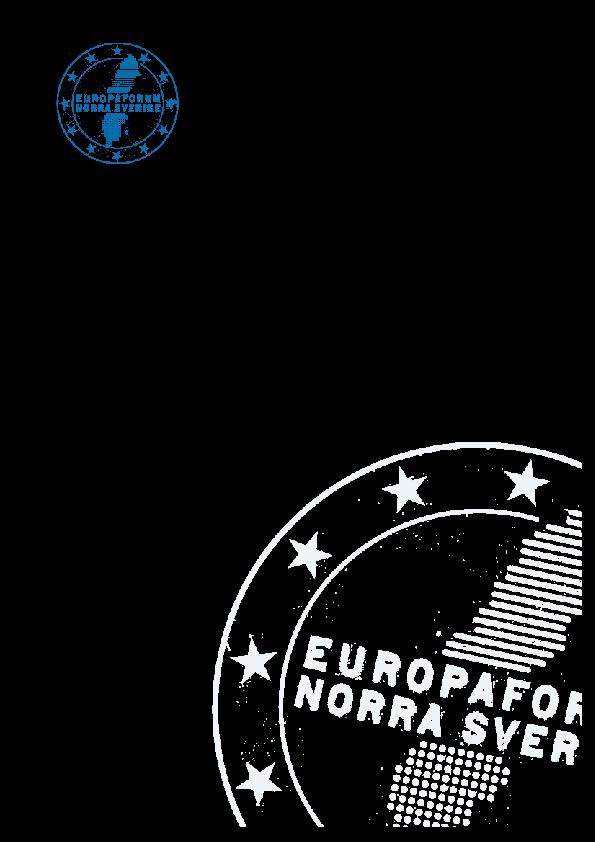 10 november 2017 Sveriges Regering Sveriges Riksdag EU-kommissionen Europaparlamentet Europeiska Regionkommittén Sveriges Kommuner och Landsting Mervärden av EU:s sammanhållningspolitik i norra