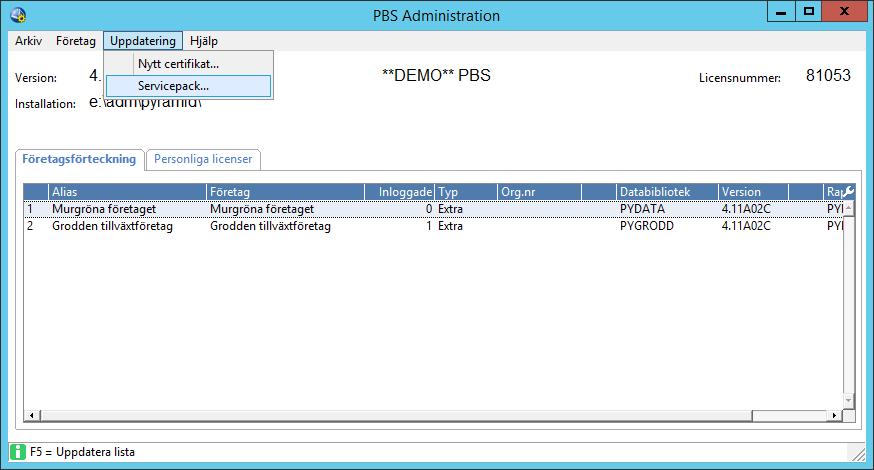 Installation av uppdatering/tillägg - steg för steg Via PBS Administration, välj Arkiv/ Spärra inloggningar, alla företag. Starta PBS Administration, välj Uppdatering/Servicepack. Följ anvisningarna.