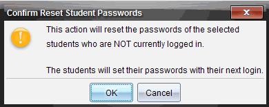 3. Klicka på OK. 4. Uppmana eleverna att skriva in ett nytt lösenord nästa gång de loggar in. Återställa lösenord för enskilda elever 1.
