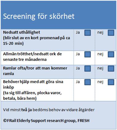 FRESH-screening CENTRE FOR AGEING AND HEALTH - AGECAP 10 Eklund K, Wilhelmson K, Landahl S, Dahlin-Ivanoff S.