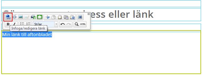 Extern länk Du markerar din länk adress i editorn och kopierar den.