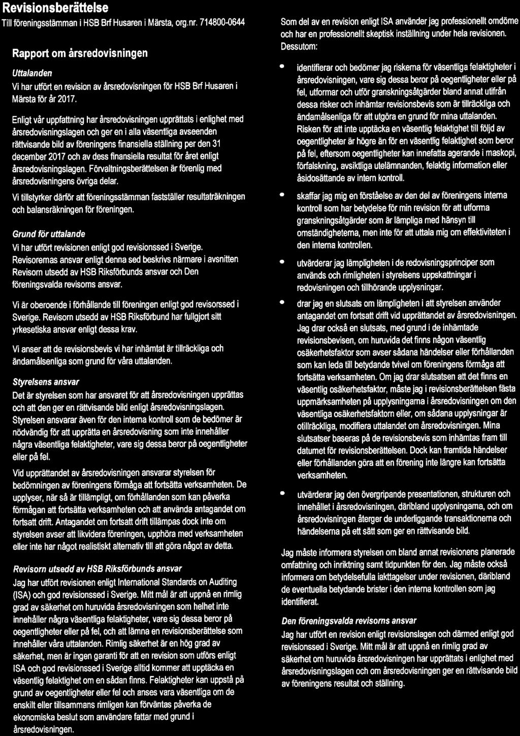 Revisinsberättelse Till föreningsstämman i HSB Brf Husaren i Märsta, rg. nr.