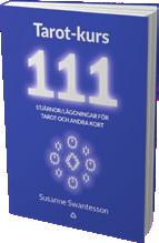 vill lära sig mer om tarot. Den hjälper dig som snabbt vill komma igång. Du får kunskap om tarotlekens 78 olika kort.