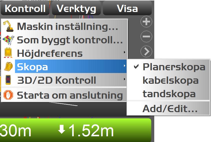 Skopinställningar Byta Skopa Kontroll Skopa välj skopa Tryck på