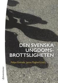 Den svenska ungdomsbrottsligheten PDF ladda ner LADDA NER LÄSA Beskrivning Författare: Felipe Estrada.