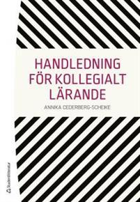 Handledning för kollegialt lärande PDF ladda ner LADDA NER LÄSA Beskrivning Författare: Annika Cederberg-Scheike.