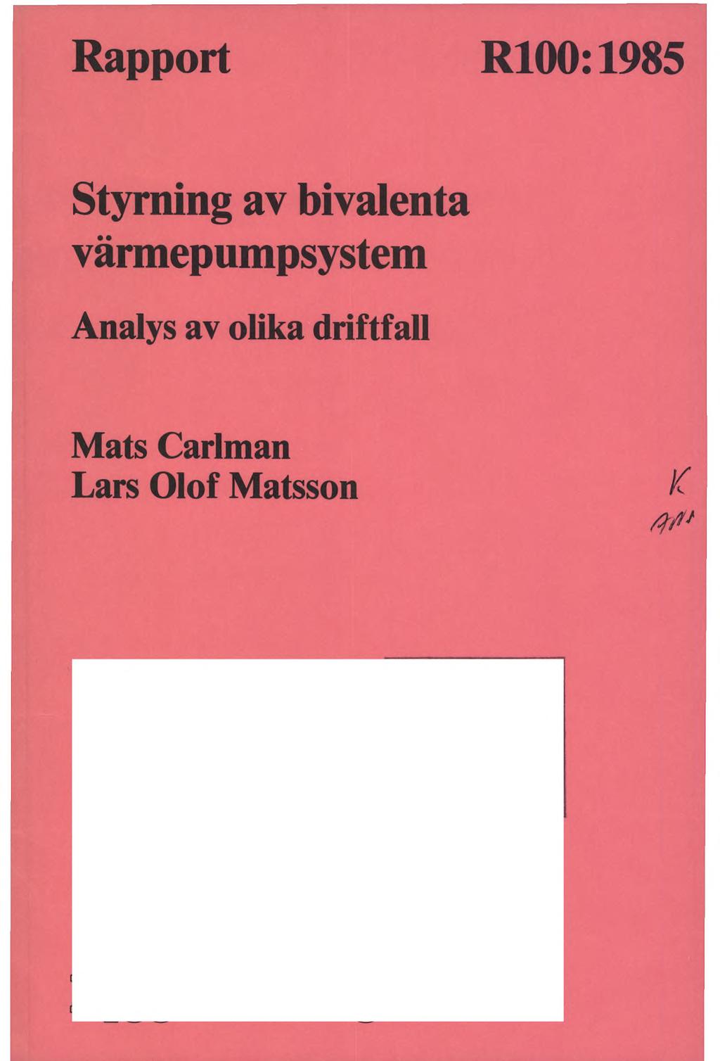 Rapport RlOO: 1985 Styrning