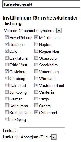 Föreningens startsida, konfigurations möjligheter (uppdaterad 2013-12- 16) Ovanstående inställningar finns på respektive förenings startsida om man går in på Redigera sidan.