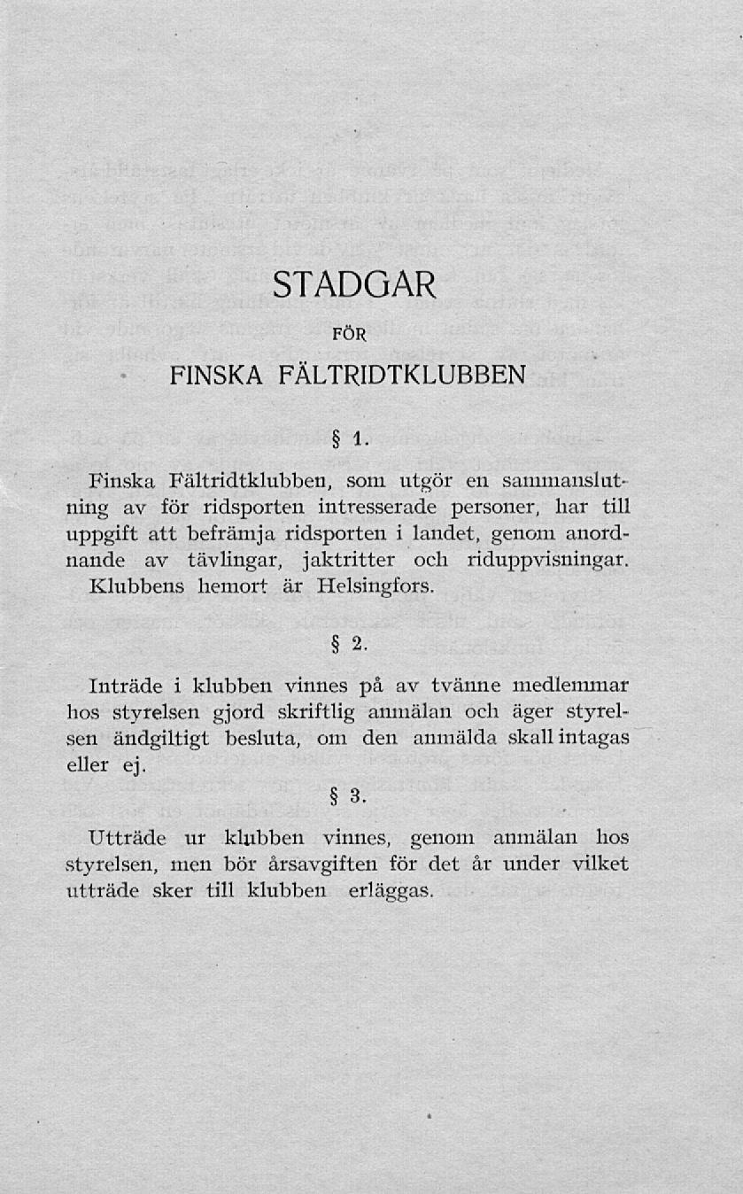 STADGAR FÖR FINSKA FÄLTRIDTKLUBBEN i.