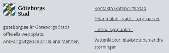 Webbutveckling Sida 59 / Gör det lätt att kontakta er (R4) Beskriv hur webbplatsen fungerar och vad den innehåller (R22) Exempel på avsändare i sidfoten Göteborgs Stad anger i sidfoten vem som är