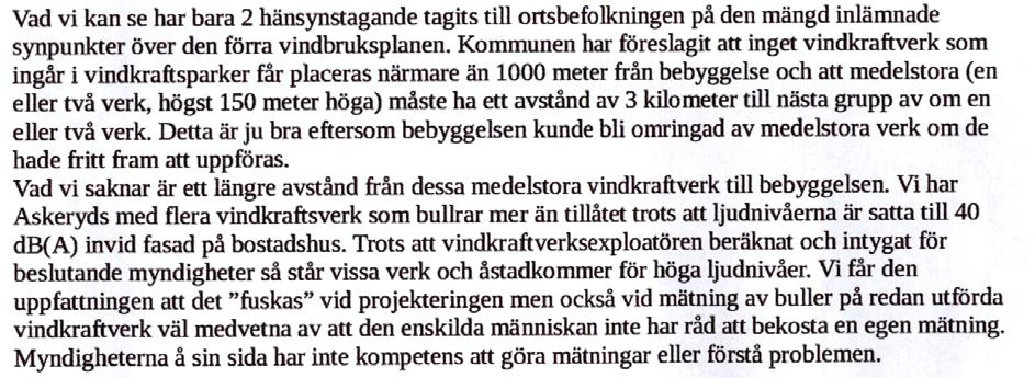 Kommentar: Avstånden på 500 m respektive 1000 m har använts i planen som riktlinje men lokala förhållanden, typ av verk osv. är i varje enskilt fall avgörande.