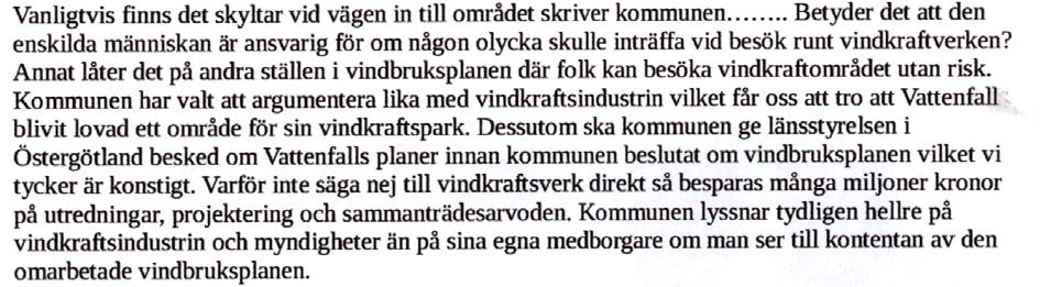 Att skriva ut avstånd längre än 500 meter vore att återge en falsk bild av avstånden då dessa är beroende av ljudnivån vid husvägg enligt riktvärden från Naturvårdsverket.