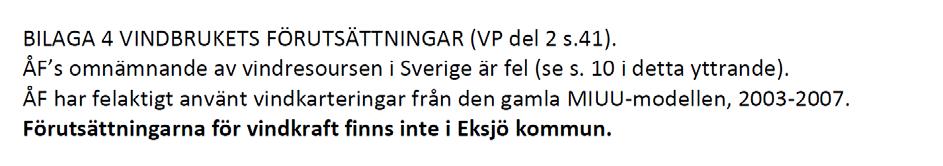 Kommentar: Påståendet ovan att Eksjö kommun skulle använda sig av Vattenfalls uppgifter är helt felaktiga.