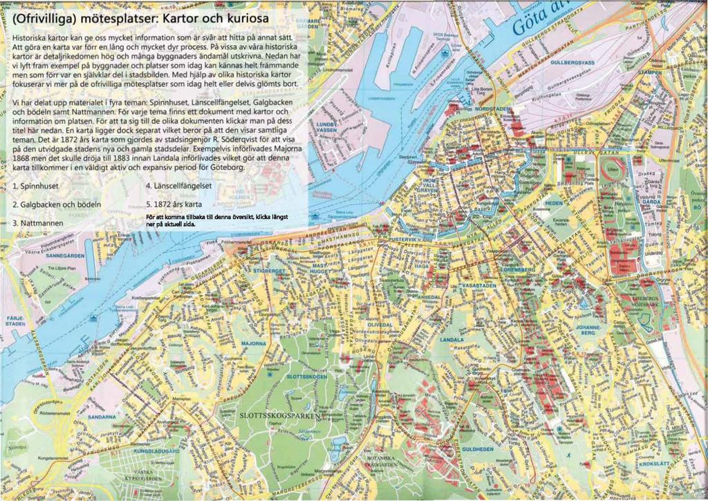 .. «'' ' (Ofrivilliga) mötesplatser: Kartor och kuriosa Historiska kartor kan ge oss mycket information som är svår att hitta på annat sätt Att göra en karta var forren lång och mycket dyr process.