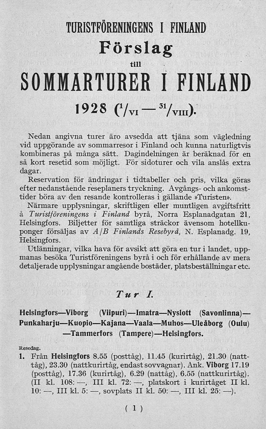 TURISTFÖRENINGENS Förslag I FINLAND till SOMMÄRTURER I FINLAND 1928 (Vv.