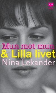 Mitt barn är ditt (1988) Av: Deborah Moggach När Ann får veta att hon aldrig kan bli gravid, erbjuder sig hennes syster Viv att bli