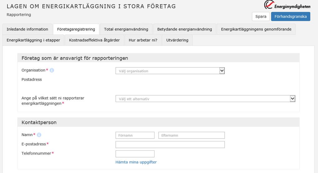 Datum 4 (19) 1 Företagsregistrering Figur 1. Kontaktperson korrigeras vid behov. 1.1 Kontaktperson Har kontaktpersonen ändrats, korrigeras det under fliken företagsregistrering.