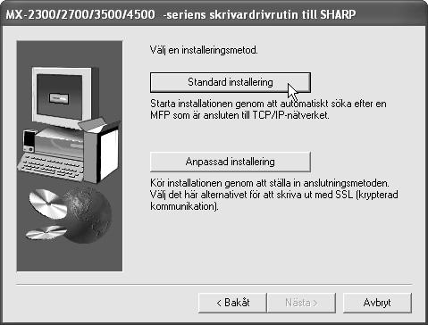 INSTALLERA SKRIVARDRIVRUTINEN / PC-FAX-DRIVRUTINEN 1 Sätt in "Software CD-ROM" i datorns CD-enhet. Om du installerar skrivardrivrutinen sätter du in "Software CD-ROM" märkt "Disc 1" på framsidan.