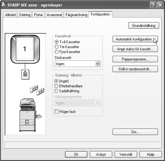 INSTALLERA SKRIVARDRIVRUTINEN / PC-FAX-DRIVRUTINEN KONFIGURERA SKRIVARDRIVRUTINEN FÖR DE TILLVAL SOM ÄR INSTALLERADE I MASKINEN När du har installerat skrivardrivrutinen måste du konfigurera