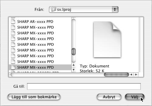 15 Konfigurera skrivardrivrutinen. 17 Klicka på knappen [Lägg till]. (1) (2) (3) (1) Markera [AppleTalk]. Om flera AppleTalk-zoner visas markerar du den zon som innehåller skrivaren på menyn.