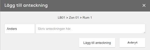 Anteckningar Sammanställning över systemets anteckningar. 1 Innehåller de anteckningar som lagts till i systemet.