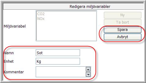 Figur 154: Exempel på en ny miljövariabel När du har angivit värden väljer du knappen Spara (se figur 154) och variabeln visas i listan Miljö variabler på vänster sida.