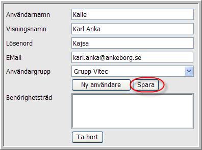 Användarnamnet för inloggning till WebEss. Display namn : Namnet som visas i verktygslisten när användaren är inloggad.