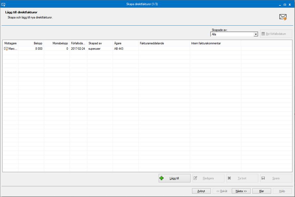 Du kommer till en lista med direktfakturor som skapats men inte skickats.