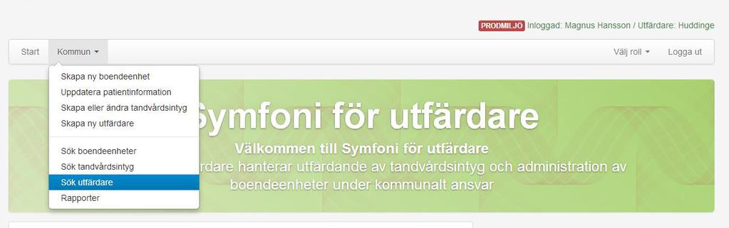 2.4.2. Sök utfärdare 1. För att Söka fram en utfärdare, väljer du funktionen Sök utfärdare i menyn Kommun, på startsidan: 2.