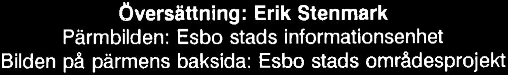 Stenmark Pãrmbilden: Esbo stads informationsenhet Bilden på pärmens