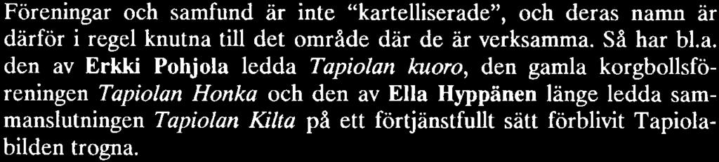 44] 11 *rr f -L T r -.fl. 4.. Tapiola Garden Hotel. Espo stads informationsenhet. Heikinvintti i Heikintori försvunnit.