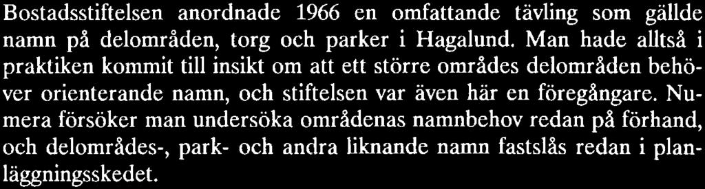visar det faktum att den bredvidliggande dammen snart efter tävlingen helt naturligt började kallas Keskusallas - Centralbassängen.