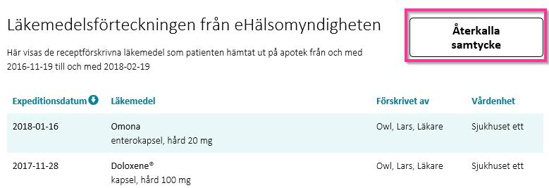 3.3 Återkalla samtycke Inledning Samtycket till Läkemedelsförteckningen kan vara av typen Tills vidare, om du har en personlig förskrivarkod. Det kan då hända att patienten vill återkalla samtycket.