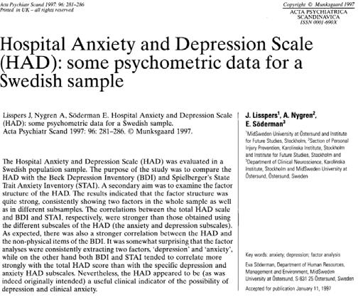 HADS Utvärderad på svenska Två olika gränsvärden: 8 som möjligt fall (på endera skala) 11 som troligt fall Kom
