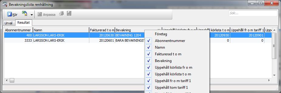 Renhållning 207 I fältet Sök kan man göra ytterligare selektering utifrån det reslutat man fått. Genom att t ex ange ett datum så tar den bara med de abonntern som innehåller det datumet.