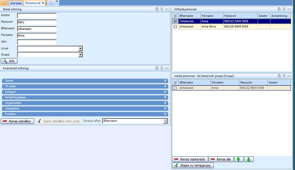 Personurval Sök person Med hjälp av funktionen Sök person i verktygsfältet kan du söka fram en person via personnummer, förnamn eller efternamn.