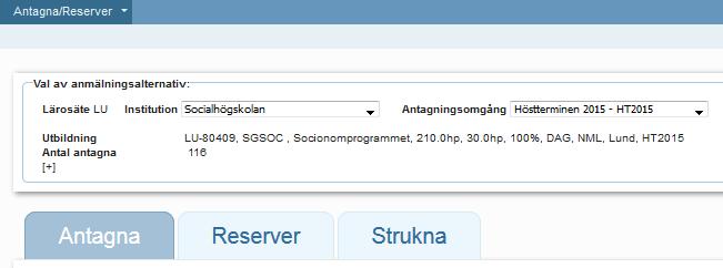 Antagna, reserver och strukna visas i flikar När du valt ett anmälningsalternativ visas uppgifter om antagna, reserver och de personer som varit antagna eller reserver, men strukits under