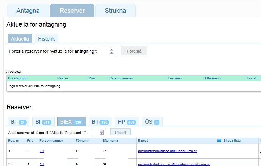 Tjänsteanteckning. (se Tjänsteanteckning nedan). Standardsortering för listan är att nya antagna läggs till överst. Listan kan sorteras om med klick på kolumnrubrik.