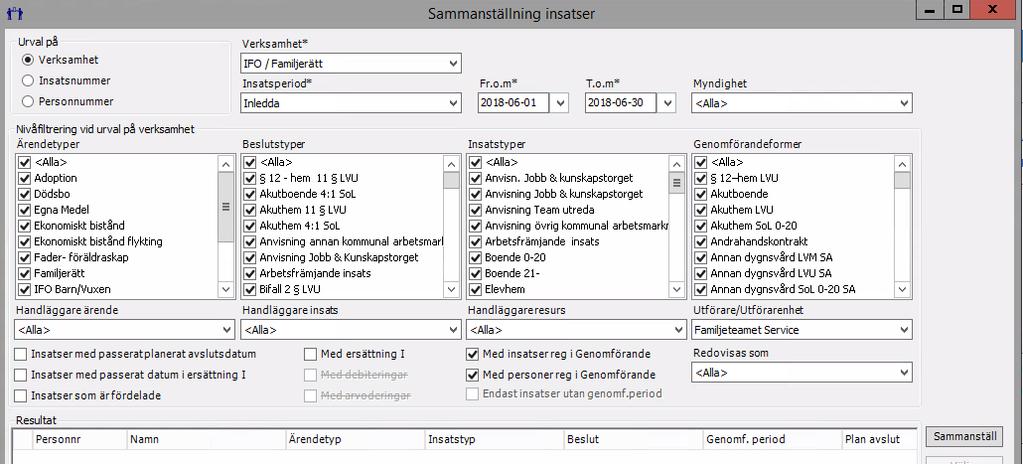 Följande ruta dyker upp. Välj IFO/Familjerätt. Välj Inledda. Fyll i aktuell månad. Det kan nu dröja lite innan bilden fylls på med Nivåfiltrering. Kryssa sedan i Med insatser reg i Genomförande.