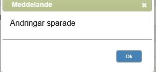 Du får en bekräftelse på att dina ändringar är sparade. Klicka på OK.