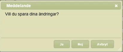 Klicka på Ångra om du vill lämna dokumentet. Du får sedan fram en fråga om du vill spara dina ändringar. Klicka på JA eller Nej eller Avbryt beroende på hur vill hantera frågan.