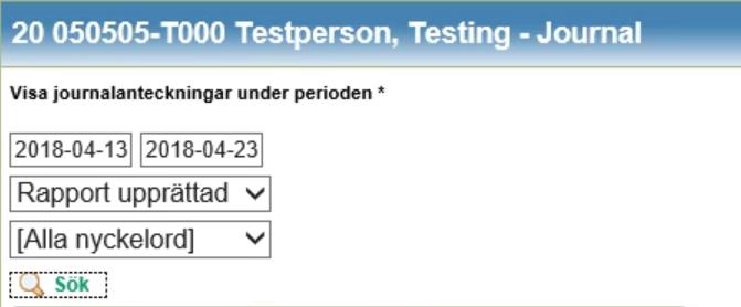 Sök journal Du kan söka fram journalantecknignar.